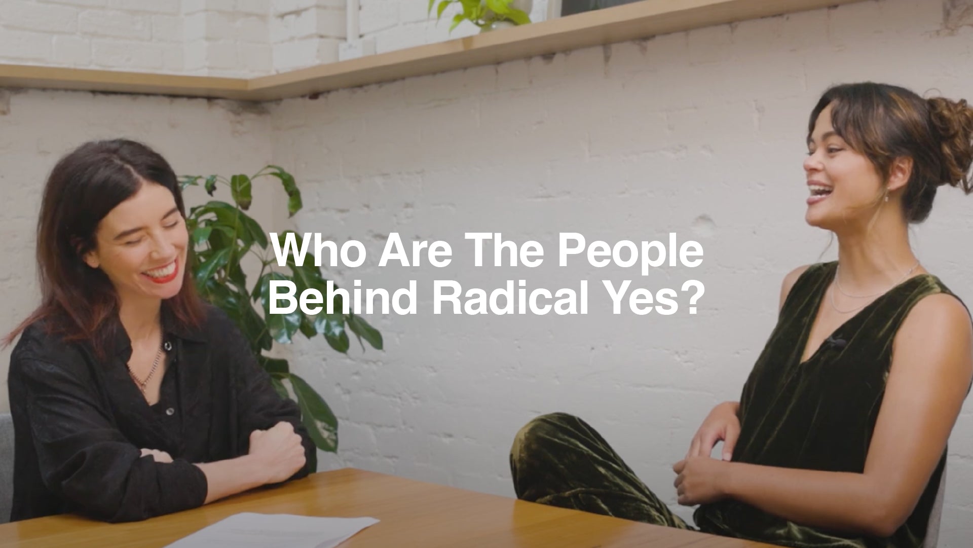 Who are the people behind Radical Yes?