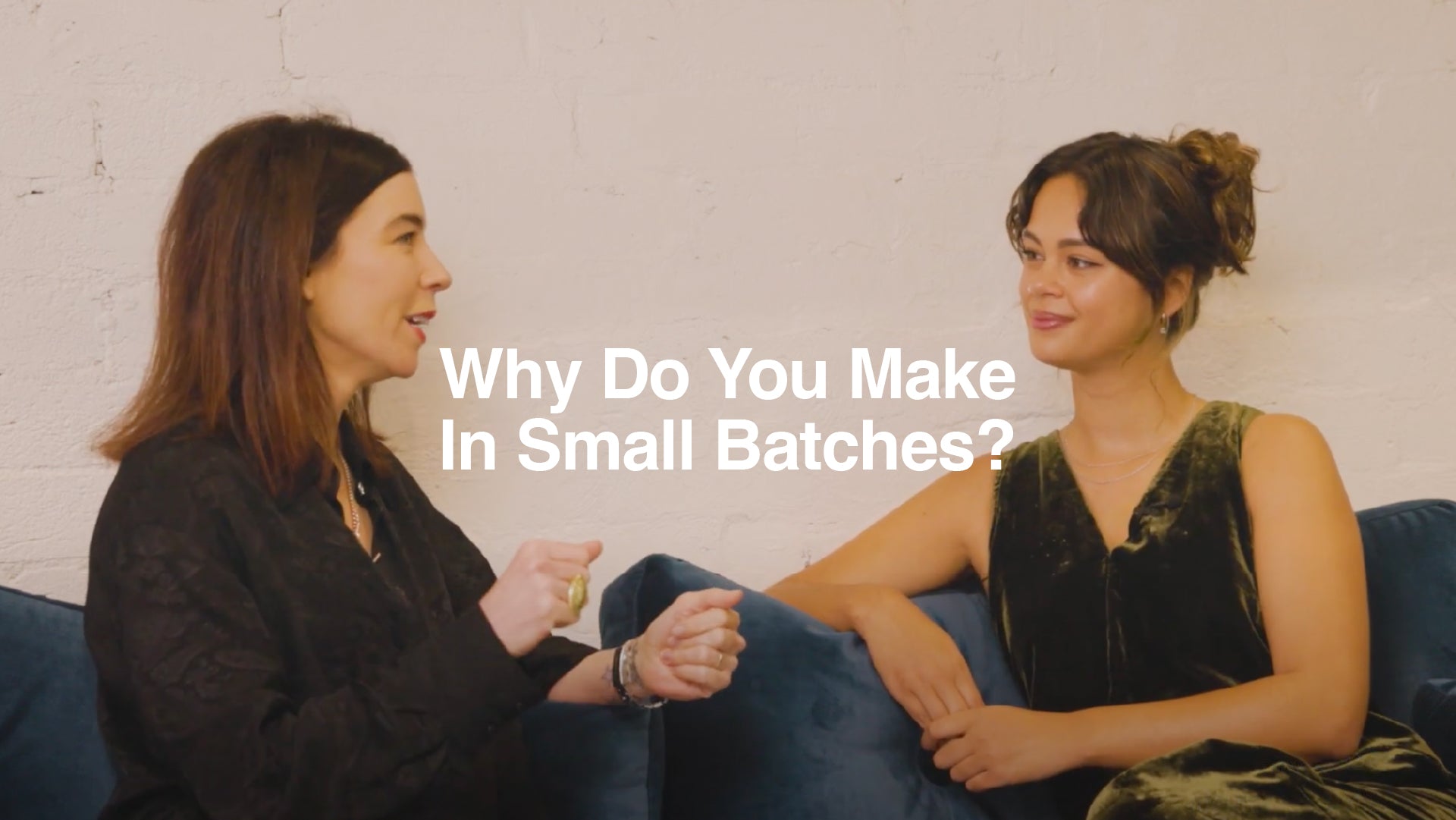 Why do we make shoes in small batches?