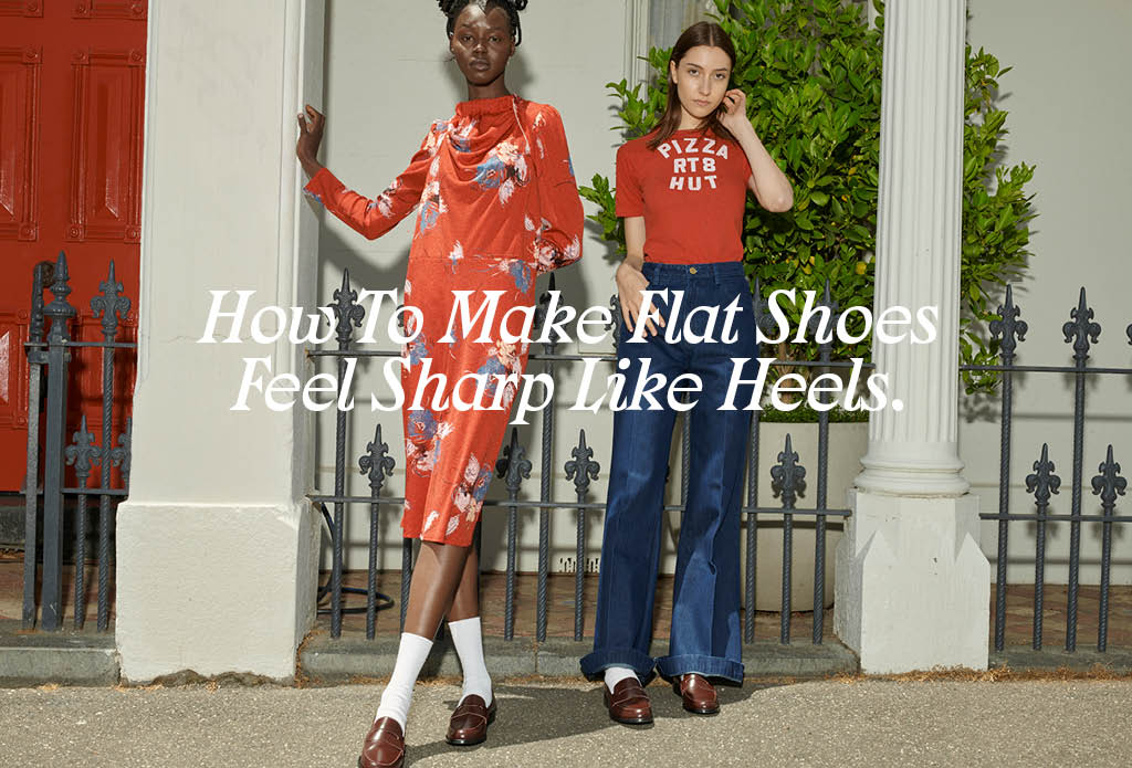 How to wear flats and get the same sharp feeling you get from heels.