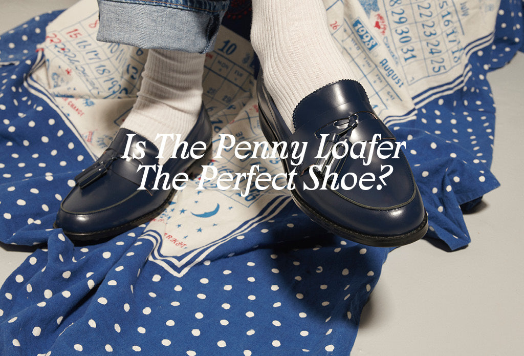 Is The Penny Loafer The Perfect Shoe?
